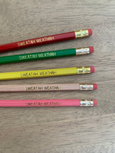 Load image into Gallery viewer, Five pencils in red, pink, natural, yellow and green, with &quot;Sweatah Weathah&quot; in gold lettering.
